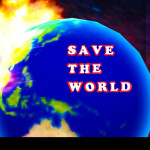 SAVE THE WORLD (STORY GAME) (OBBY)