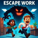 Escape Work [STORY]