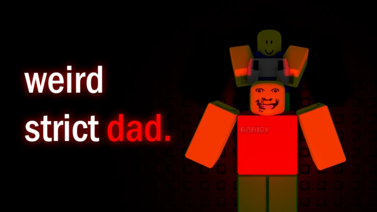 Weird Strict Dad Play On Roblox