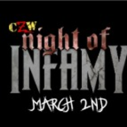 NIGHT of INFAMY {CZW}