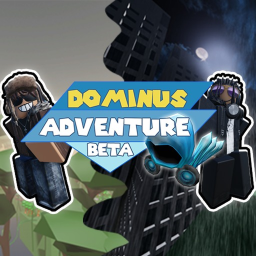 Dominus Adventure 🌎🏘️  [CHECKPOINTS UPDATE]