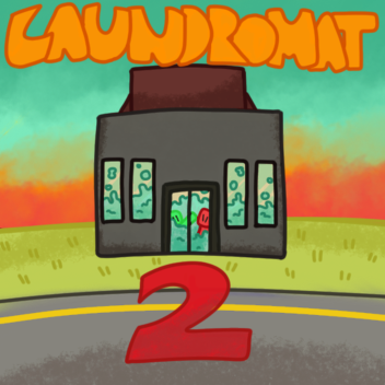 The laundromat 2 (Opened but pretty useless kinda)