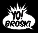 Yo Broskis
