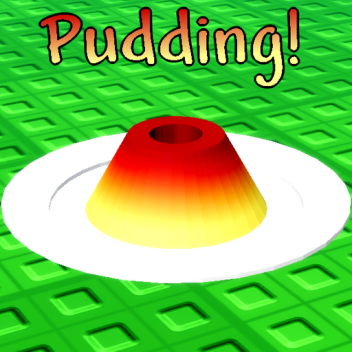 Pudding! [Demo]