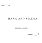 Hanna and selena