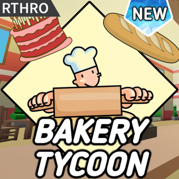 [Temp Closed Awaiting Rework] Bakery Tycoon 