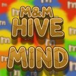 M&M Hive Mind