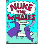 THE WHALE NUKERS