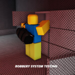 Robbery System Test