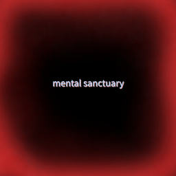 mental sanctuary *Public Testing*