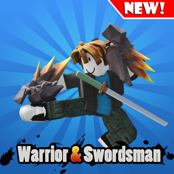 ⚔️Warrior & Swordsman👊[Update]