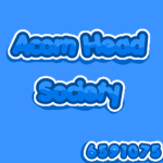 Acorn Head Society. (AHS)