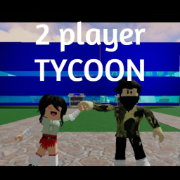 (UPDATE) 2 player tycoon(≧▽≦)