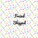 Freind Shipped