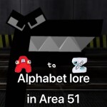 Survive Alphabet Lore in Area 51 (LOWERCASES)