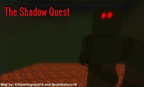 The Shadow Quest (Fixed!)