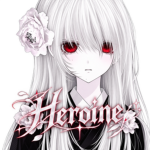 †『Heroine』†