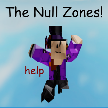 The Null Zones!
