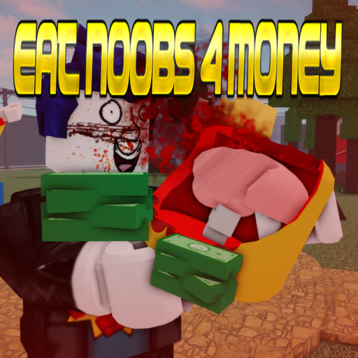 Eat Noobs For Money [W4]