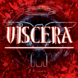[ VISCERA ]
