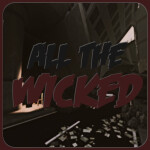 All The Wicked [RP]