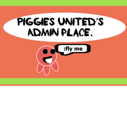 Piggies United's Admin Place