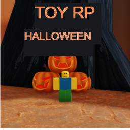 Toy Rp [🎃HALLOWEEN🎃]