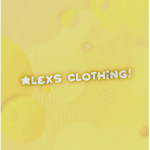Alex’s clothes!