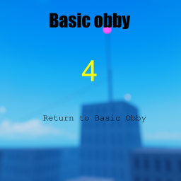 Basic Obby 4: Return to Basic Obby