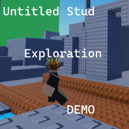 [HUGE UPDATE 3/3] Untitled Stud Exploration DEMO