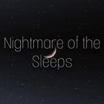 Nightmares Of The Sleeps