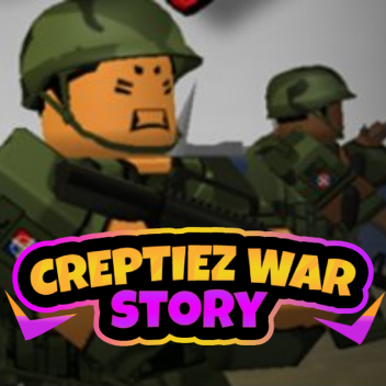 Creptiez War Story