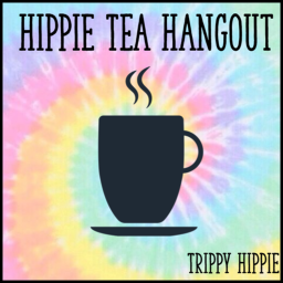 Trippy Hippie - Tea Hangout