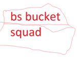 bucket squad