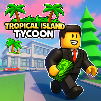 [NEW]💰 Tropical Island Tycoon💵