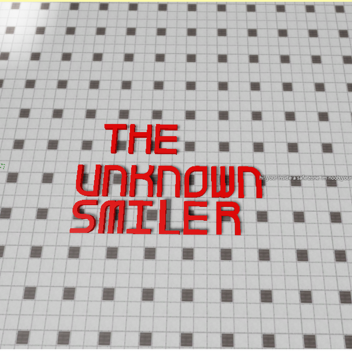 the unknown smiler