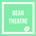 Bean * Theatre