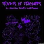 Travis n' Friends Official Fan Group