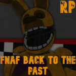 (NEW UPD) Fnaf Back To The Past Rp