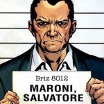 The Maroni Crime Family.