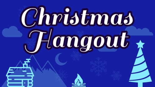 Christmas Hang Out