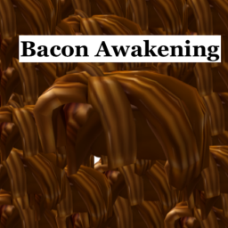 Bacon Awakening