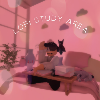 ~🎵Lofi Study Area🎵~