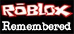 Roblox Remembered