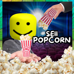 Sell POPCORN to RULE THE WORLD ✨
