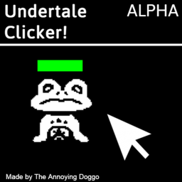 Undertale Clicker! [ALPHA]