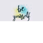 Be ur self yay