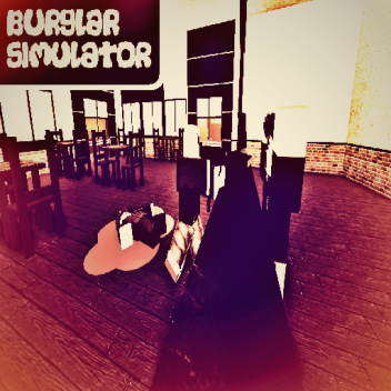 Burglar Simulator(Wip revamp)