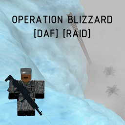 Operation Blizzard [DAF] [RAID]