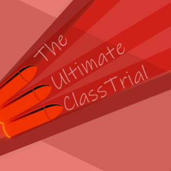 Class trial W.I.P